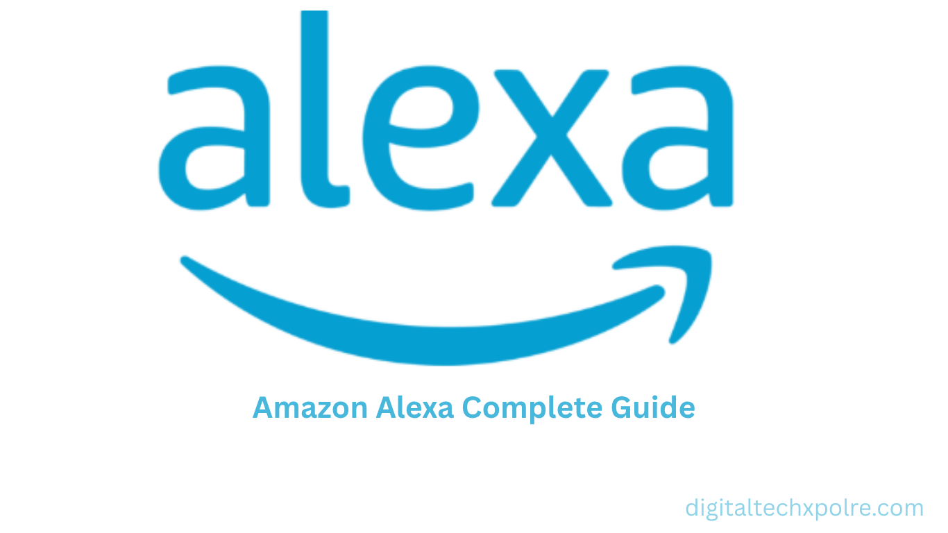 Amazon Alexa Complete Guide